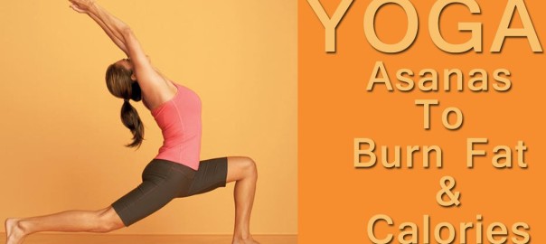 Yoga Asanas To Burn Fat and Calories | 5 Fat Burning Yoga Exercises For Flat Belly, Hips and Thighs