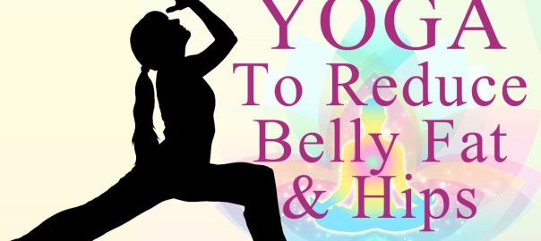 Yoga to Reduce Belly Fat and Hips | 5 Simple Yoga Asanas For Weight Loss In One Week |